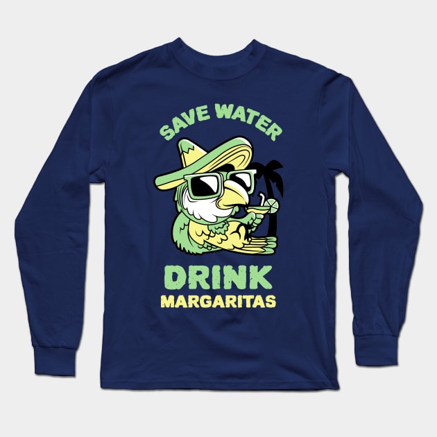 Save Water Drink Margaritas Long Sleeve T-Shirt by Joco Studio